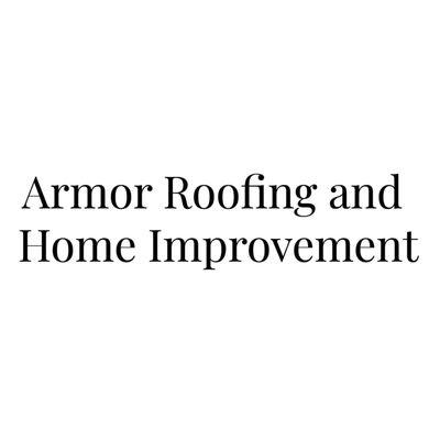 Armor Roofing and Home Improvement