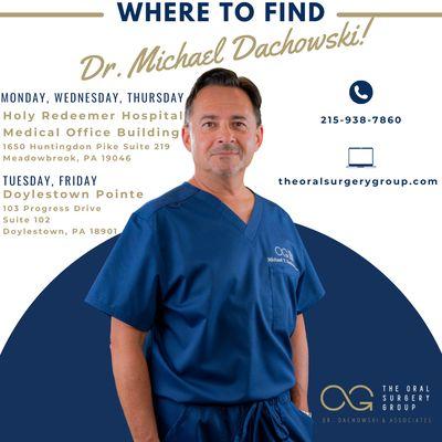 Where to find Dr. Michael Dachowski!