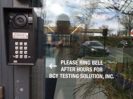 If taking a test -- or presenting an I-9 for verification -- after hours (including weekends), you have to ring the bell...