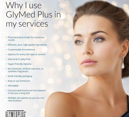 I use Glymed Plus in my services. Shop my Glymed plus store here https://glymedplus.com/store/pureblissfaceandbody