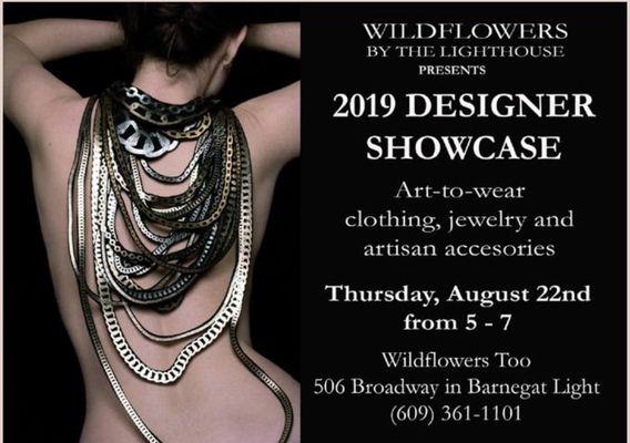 2019 Designer Showcase on August 22 5-7pm at Wildflowers Too. Call 609 361-1101