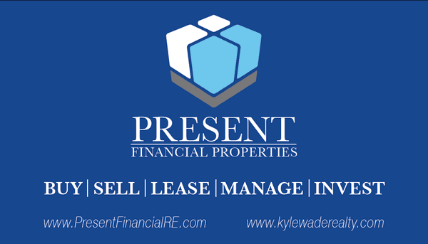 Kyle Wade - Present Financial Properties