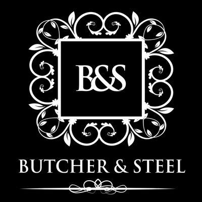 Butcher & Steel