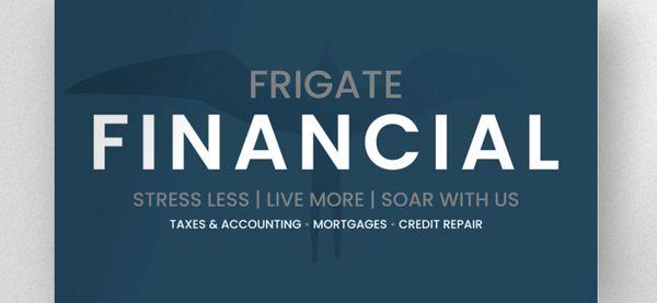 #stressless #livemore #soarwithus #mortgage #tax #accounting #creditrepair #frigatefinancial