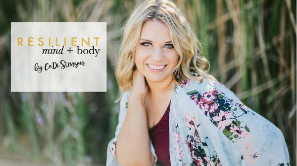 Resilient Mind & Body by CoDi Stenson