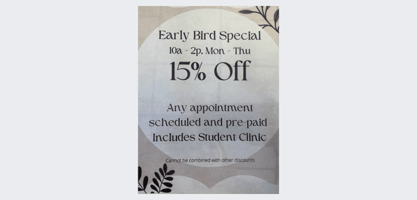 Are you an early riser? Take advantage of our 15% off discount for appointments 8am-2pm Monday-Thursday!