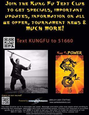 Join the TEXT Club today- TEXT KUNGFU TO 51660 to receive discounts, info, knowledge & power!!