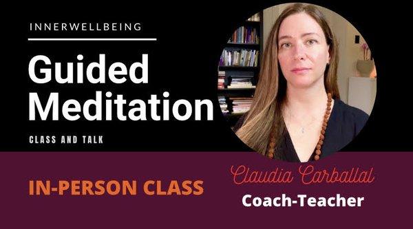 Guided Meditations Online and In-Person Workshops