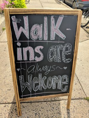 Walk-ins are welcome