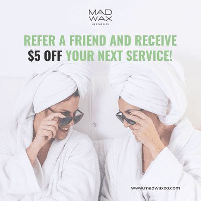 Refer a friend and get $5 off your next service.