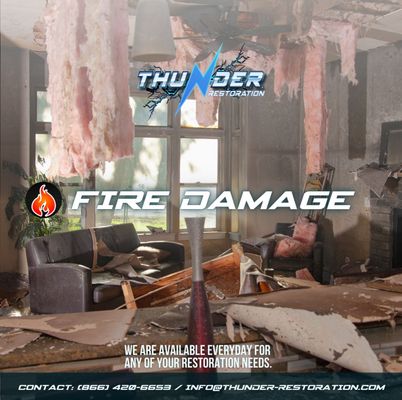 Unsuspecting fire? Call Thunder Restoration, we're here to help.