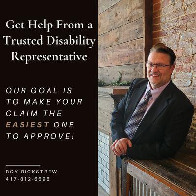 As a Disability Representative, Roy Rickstrew's goal is to make your claim the EASIEST one to approve! Ask for a no-cost consultation.