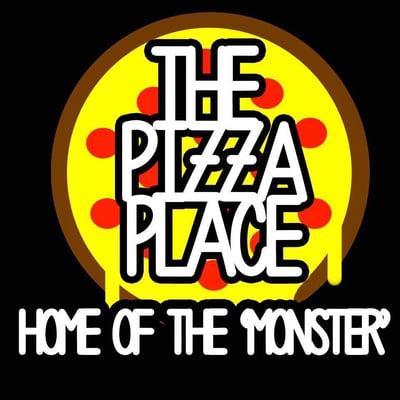 The Pizza Place  Home of the Monster