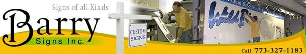 Barry Signs Incorporated of Chicago has been creating signs and banners since 1926