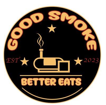 Good Smoke Better Eats