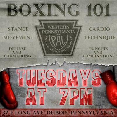 Boxing 101 Classes  Tuesday Evenings at 7pm $40 for Members $60 for Non-Members