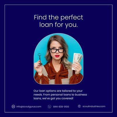 Find the perfect loan for you.