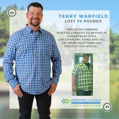 Terry has lost 75 pounds on his weight loss journey with Positive Changes Hypnosis!