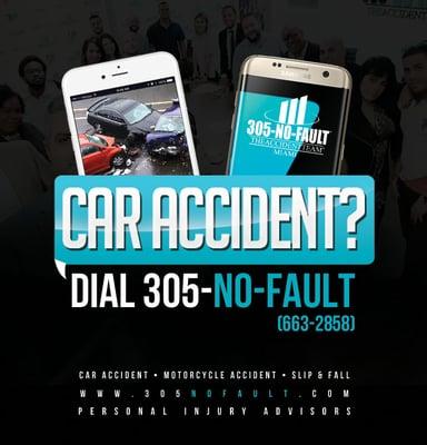 Car accident? Dial 305-NO-FAULT (663-2858)