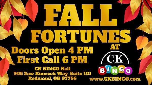 Join us every Friday night for Fall Fortunes at CK BINGO, where we're harvesting BIG wins and surprise jackpots throughout the season!