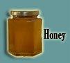 We have our own small scale apiary. So, honey and other hive products are available, we recommend our infused herbal Honeys.