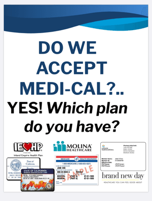 We accept most State Medicaid Plans.