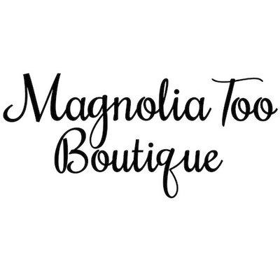 Magnolia Too Boutique