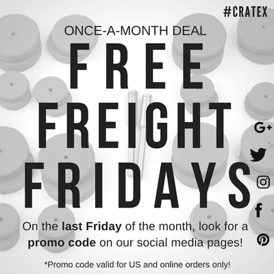 On every last Friday of the month CRATEX offers free shipping on all online orders for US territory!