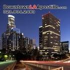 Downtown Los Angeles Apostilles @323.834.2483