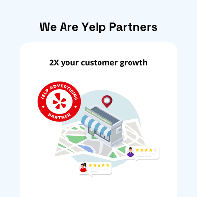 We are an approved Yelp Advertising Partner. Reach out and let us show you how you can outperform your competitors.