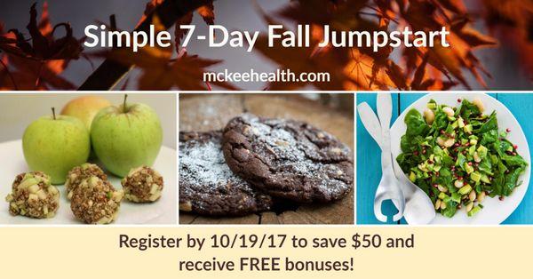 My yearly online program, Simple 7-Day Fall Jumpstart, will help you jumpstart your weight loss and your health!