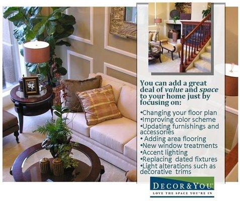 Interior decorating and design updates add value to your home.