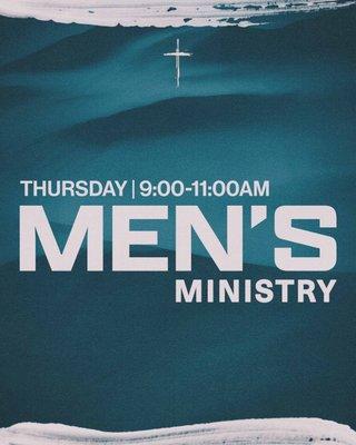 Men's ministry Thursdays 9:00 to 11:00 a.m.