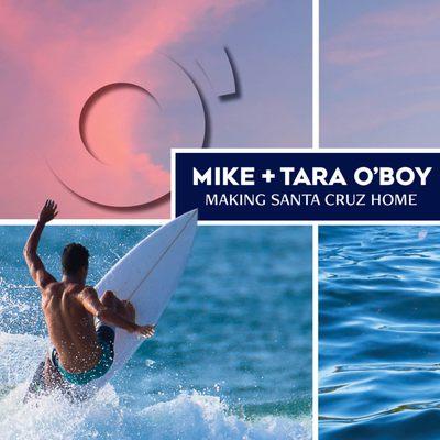 Mike & Tara O'Boy Making Santa Cruz Home Realtors® Coldwell Banker Realty