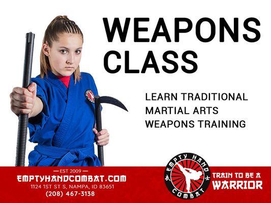 Want to learn some traditional Martial Arts Weapons training? Empty Hand Combat in Nampa Idaho has the class for you!