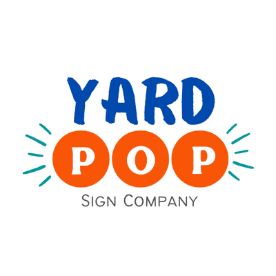 We make your yard POP with yard signs for any occasion!