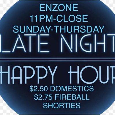 Join Us For Late Night Happy Hour!!