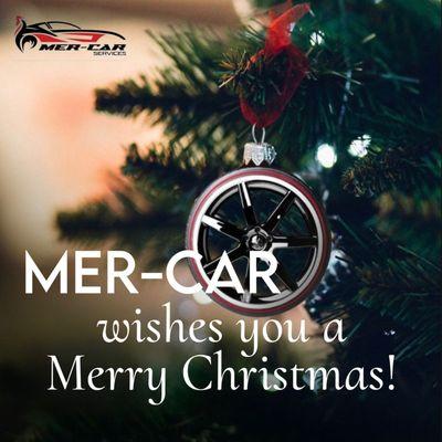 HAPPY MERRY CHRISTMAS! 
MER - CAR SERVICES