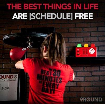 No class times at 9Round meaning you can show up when its convenient for you.