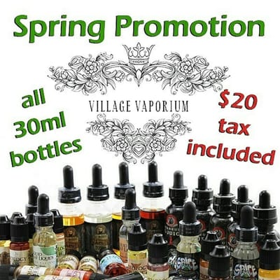 ALL 30ML BOTTLES ARE ONLY $20 FLAT RATE NOW ONLY AT VILLAGE VAPORIUM