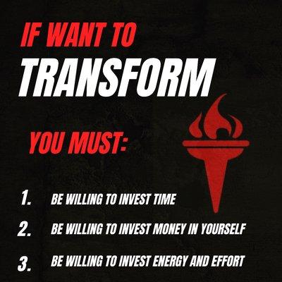 If you come willing to do these things your transformation is possible!