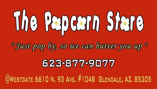 The Popcorn Store, the place to be to get your popcorn and snow cone.