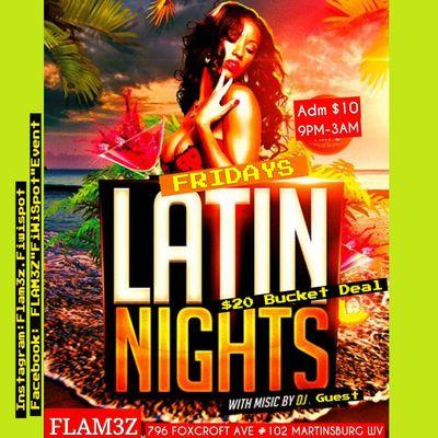 Latino Party on Fridays 9PM-3AM 3@ FLAM3Z