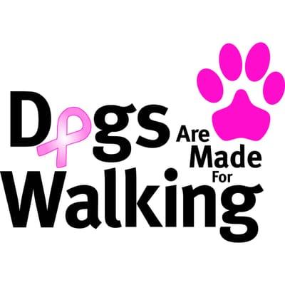 Dogs Are Made For Walking