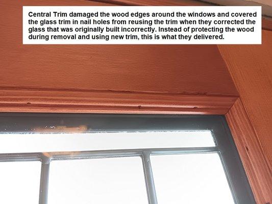 Central Trim reused damaged trim after they removed it to correct their error.