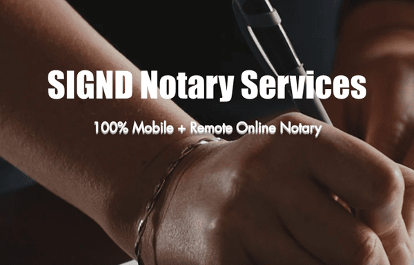 SIGND Notary Services offer mobile and remote online notary services.