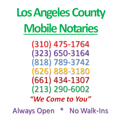 Call NOW the local LA Mobile Notary Public to Come to You!