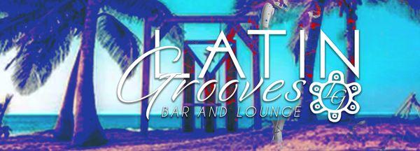 Latin Grooves Bar and Lounge