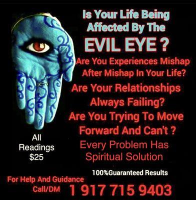 The Evil Eye Can Affect Anyone.Are experiencing mishap,after mishap in life? Is off your life off balance,you can be affected by the evil