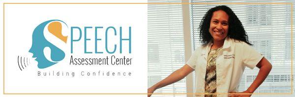 Speech Assessment Center: Keanna Nelson, SLP